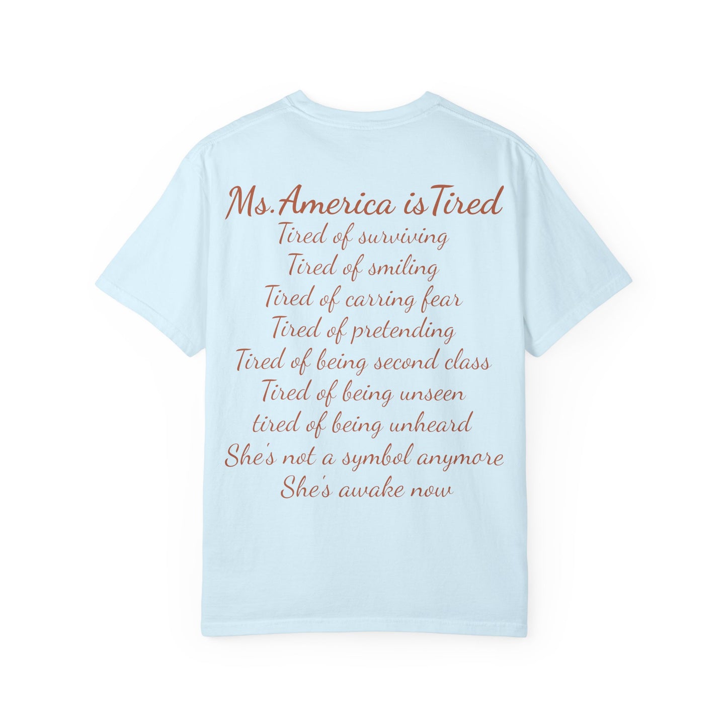 Rage Academy ~ Ms. America Is Tired Tee ~ Fourth of July Limited Edition