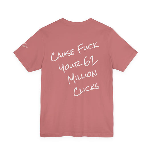 Rage Academy Tee Co.  ~ Cause Fuck Your Clicks ~ Dark Colors