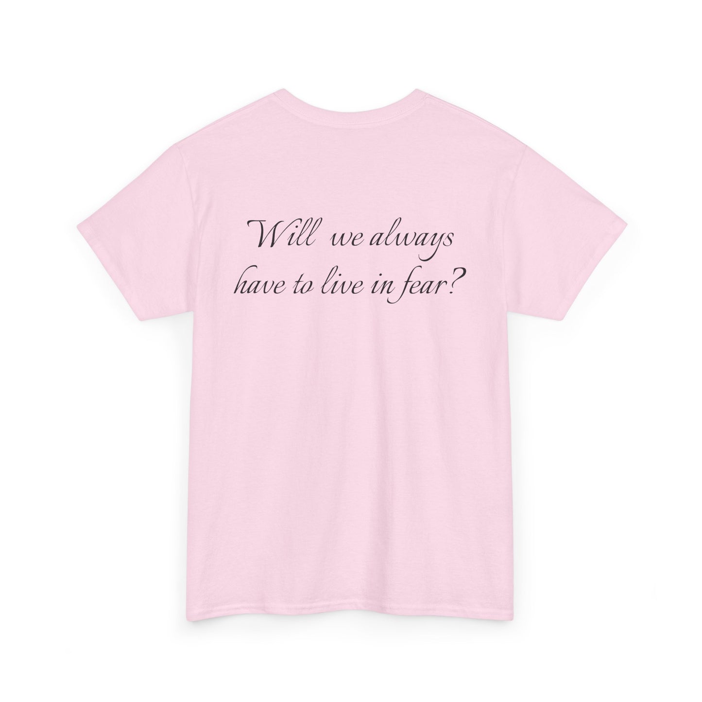Rage Academy ~ Will We Always Have to Live in Fear? Tee