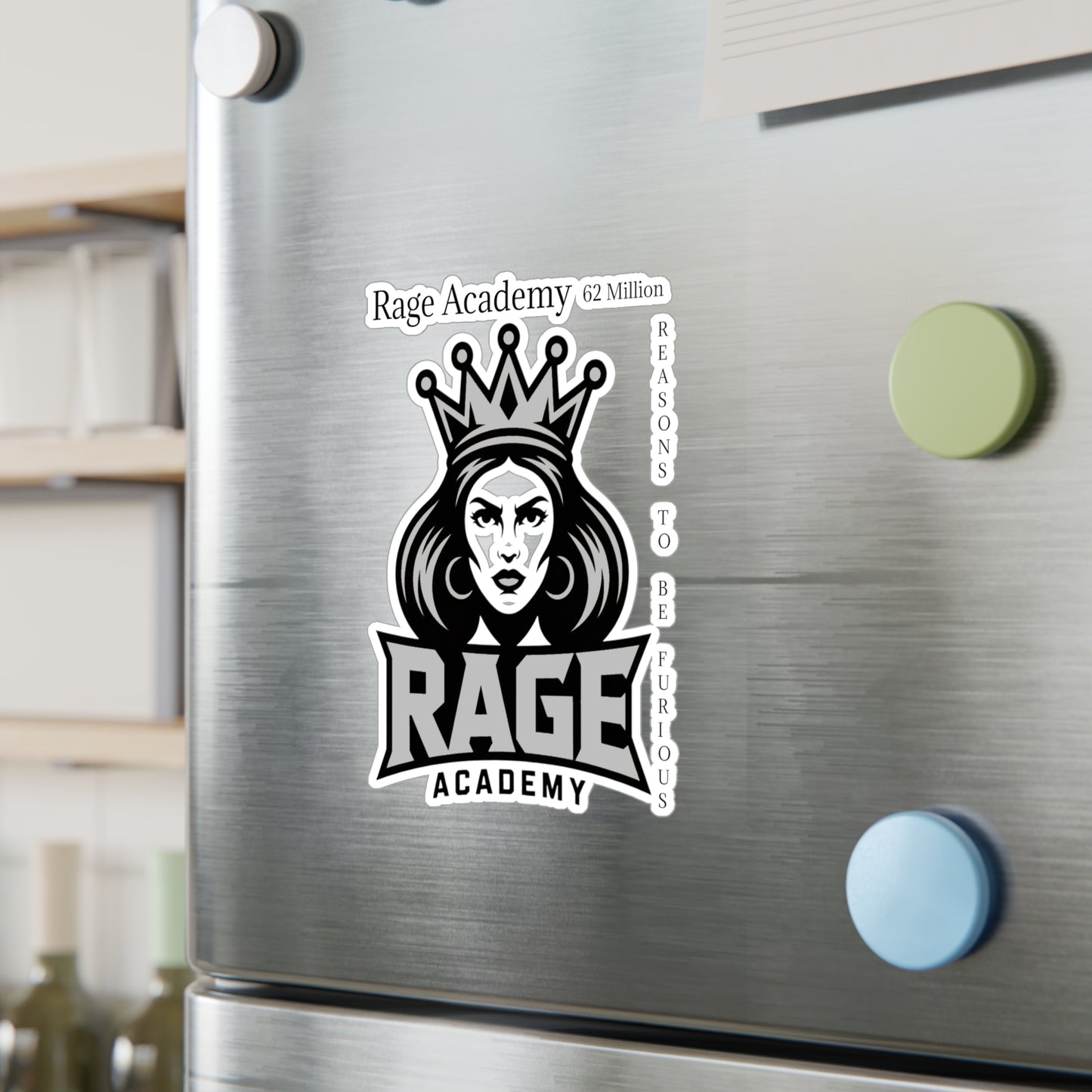 Rage Academy Vinyl Sticker – Kiss-Cut Decal (’62 Million Reasons to Be Furious’)