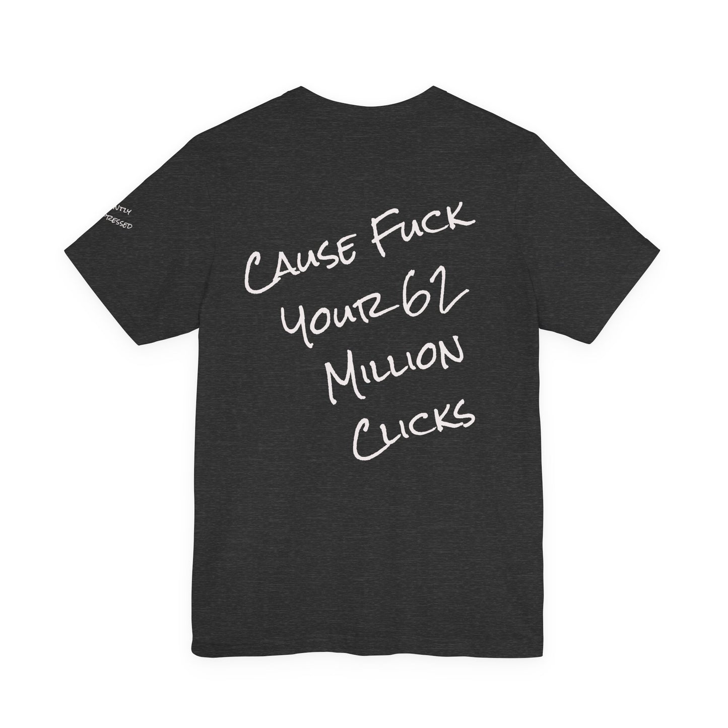 Rage Academy Tee Co.  ~ Cause Fuck Your Clicks ~ Dark Colors
