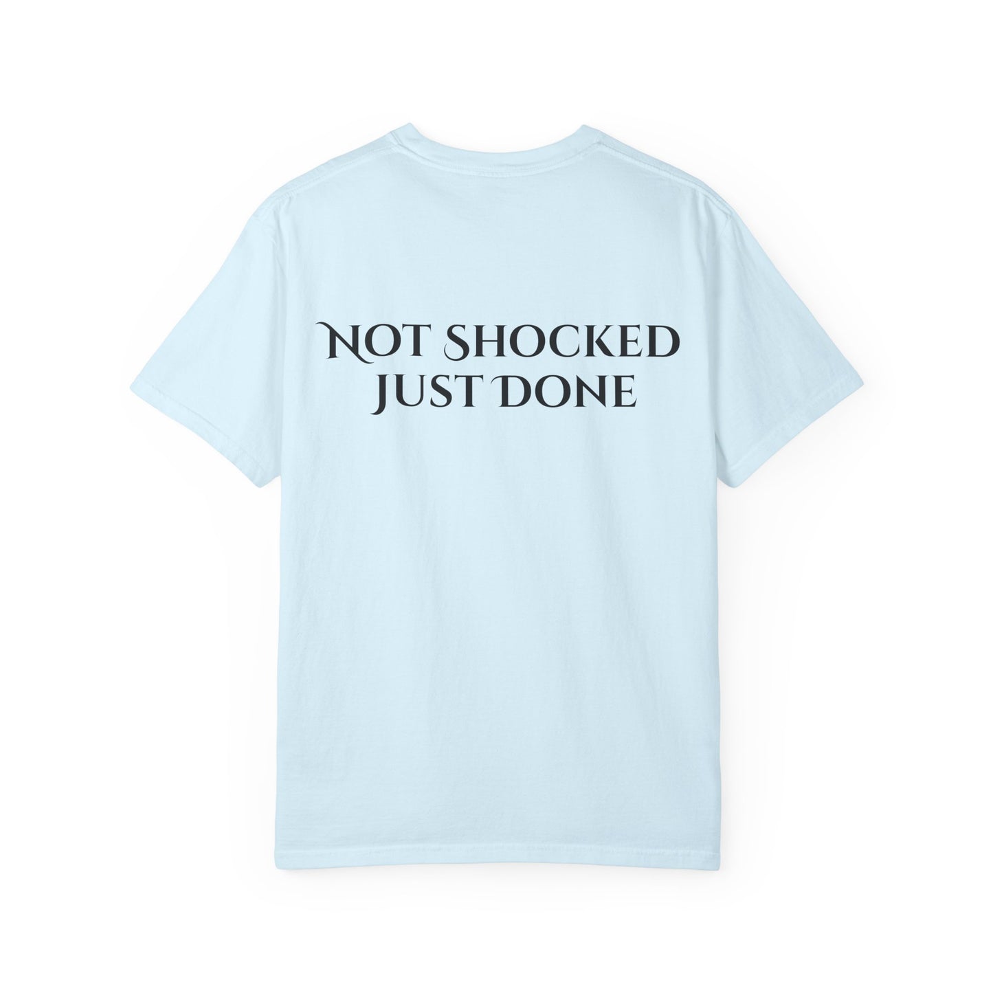 Rage Academy - Not Shocked. Just Done Tee